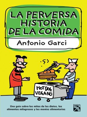 cover image of La perversa historia de la comida